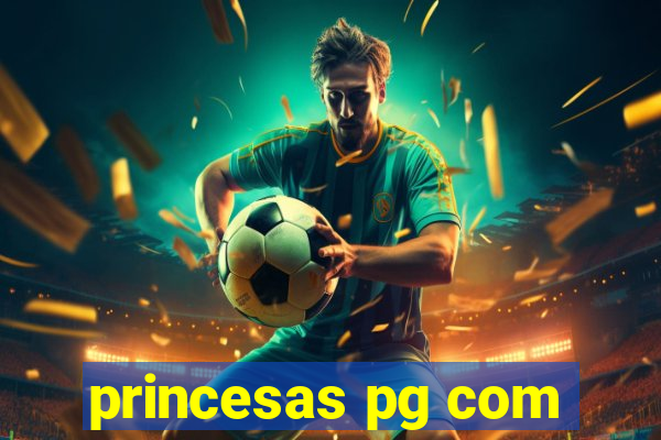 princesas pg com